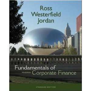  By Stephen A. Ross, Randolph W. Westerfield, Bradford D. Jordan 