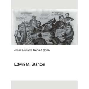 Edwin M. Stanton Ronald Cohn Jesse Russell  Books
