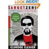 Target Zero A Life in Writing by Eldridge Cleaver, Kathleen Cleaver 