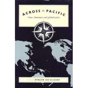    Asian Americans and Globilization. Evelyn [Ed] Hu DeHart Books