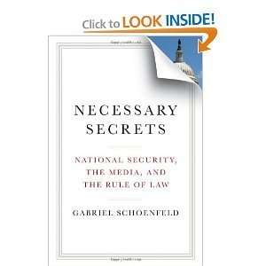  Gabriel Schoenfeldsnecessary Secrets National Security 