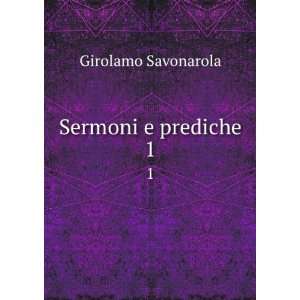  Sermoni e prediche Girolamo Savonarola Books