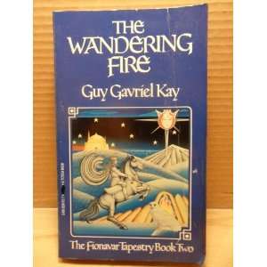  The Wandering Fire Guy Gavriel Kay Books