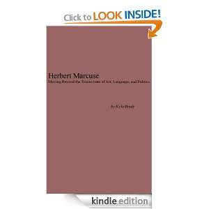 Herbert Marcuse Moving Beyond the Triumvirate of Art, Language, and 