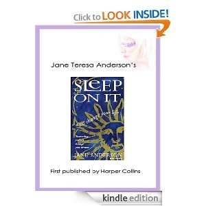 Sleep On It Jane Teresa Anderson  Kindle Store