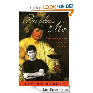 Bacchus & Me Jay McInerney  Kindle Store