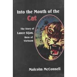  Into the Mouth of the Cat Malcolm McConnell