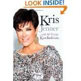   Jenner . . . And All Things Kardashian by Kris Jenner (Nov 1, 2011