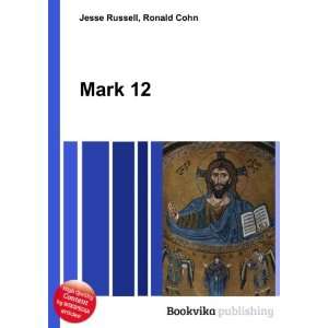  Mark 12 Ronald Cohn Jesse Russell Books