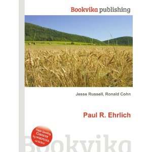  Paul R. Ehrlich Ronald Cohn Jesse Russell Books