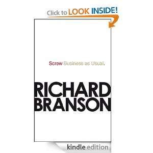 Screw Business as Usual Richard Branson  Kindle Store
