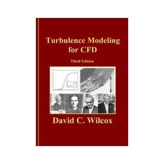 Turbulence Modeling for CFD (Third Edition) Hardcover by David C 