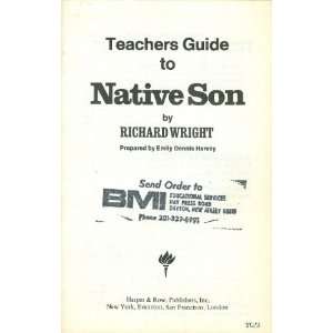   Guide to Native Son by Richard Wright Emily Dennis Harvey Books