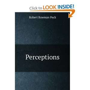  Perceptions Robert Bowman Peck Books