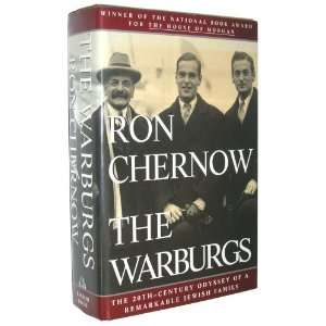 By Ron Chernow The Warburgs The Twentieth Century Odyssey of a 