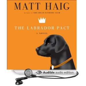   Labrador Pact (Audible Audio Edition) Matt Haig, Simon Jones Books