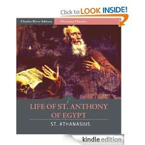 Life of St. Anthony of Egypt (Illustrated) St. Athanasius, Philip 