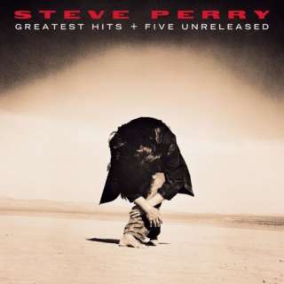  Steve Perry   Greatest Hits + Five Unreleased Steve Perry