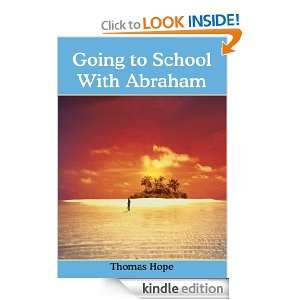 Going to School With Abraham Thomas Hope  Kindle Store