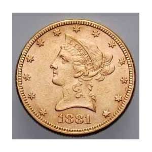  1881 Liberty Ten Dollar Gold Eagle 