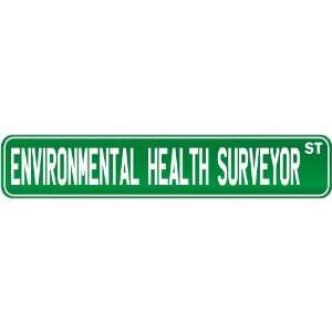  New  Environmental Health Surveyor Street Sign Signs 