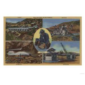 Gold Mining in California   Quarz, Dredge, Hydraulic, Doodlebug Giclee 