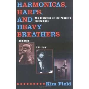  Harmonicas, Harps and Heavy Breathers The Evolution of 