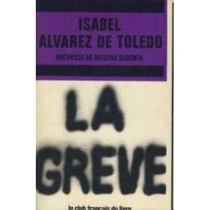  la greve alvarez de toledo isabel Books