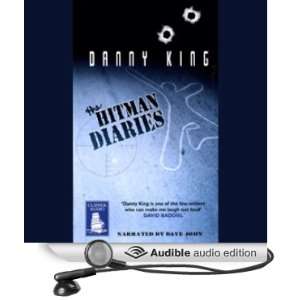  The Hitman Diaries (Audible Audio Edition) Danny King 