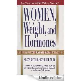 Women, Weight and Hormones A Weight Loss Plan for Women Over 35 