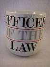 Coffee Mug OFFICER OF THE LAW Police Occupation