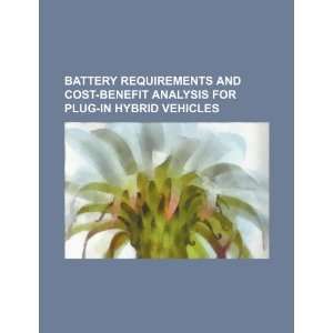 Battery requirements and cost benefit analysis for plug in hybrid 
