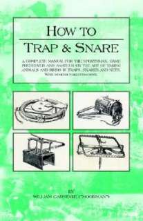 How to Trap and Snare A Complete Manual for the Sports 9781905124114 