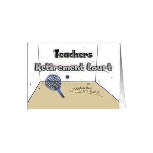  Teacher Retirement   Racquetball Court Card Health 