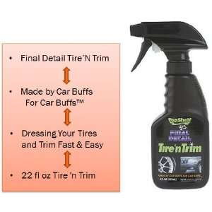 Final Detail Top Shelf Series Tire and Trim Dressing for Rubber, Vinyl 