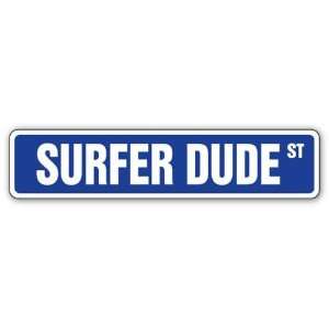   DUDE Street Sign surfing surf board wax signs Patio, Lawn & Garden