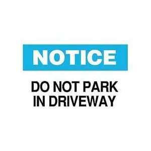 Sign,10x14,do Not Park In Driveway   BRADY  Industrial 