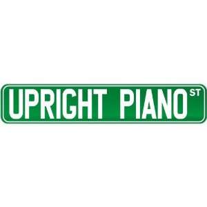  New  Upright Piano St .  Street Sign Instruments